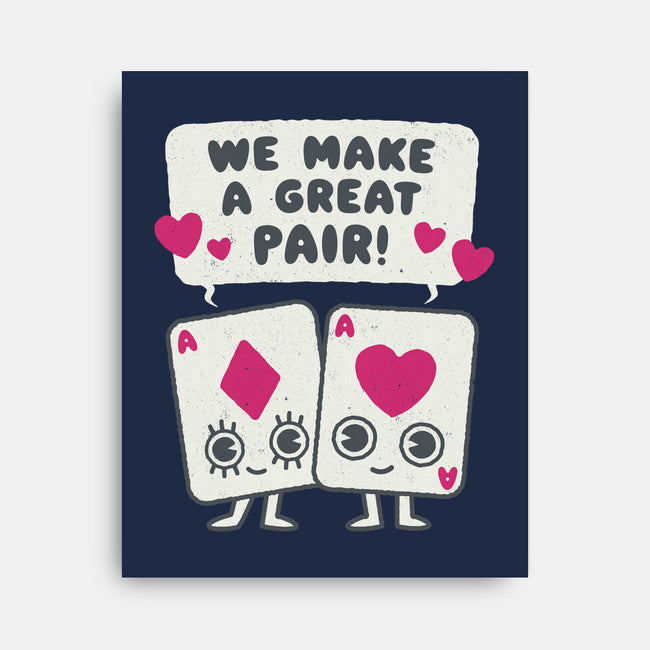 We Make A Great Pair-none stretched canvas-Weird & Punderful