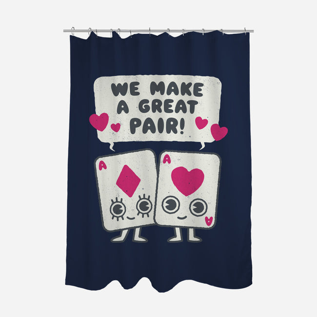 We Make A Great Pair-none polyester shower curtain-Weird & Punderful