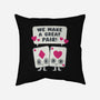 We Make A Great Pair-none removable cover throw pillow-Weird & Punderful
