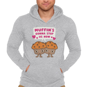 Muffin's Gonna Stop Us