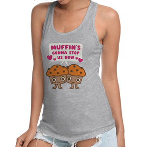 Muffin's Gonna Stop Us