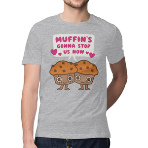 Muffin's Gonna Stop Us