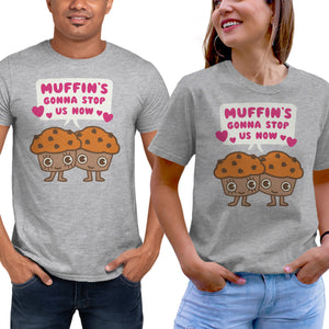 Muffin's Gonna Stop Us
