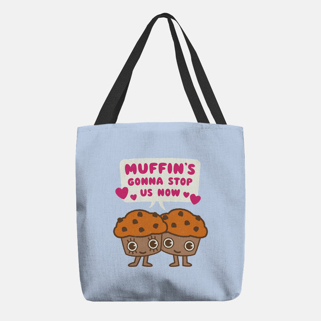 Muffin's Gonna Stop Us-none basic tote bag-Weird & Punderful