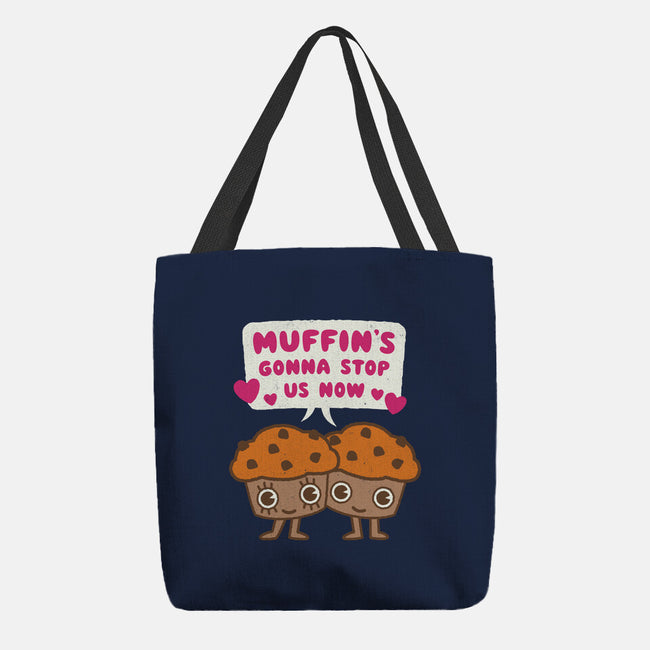 Muffin's Gonna Stop Us-none basic tote bag-Weird & Punderful