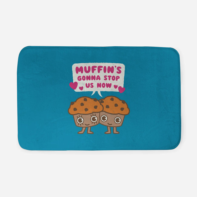 Muffin's Gonna Stop Us-none memory foam bath mat-Weird & Punderful