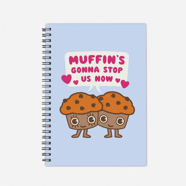 Muffin's Gonna Stop Us-none dot grid notebook-Weird & Punderful