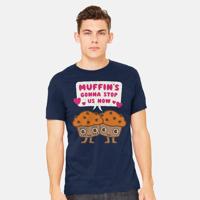Muffin's Gonna Stop Us-mens heavyweight tee-Weird & Punderful