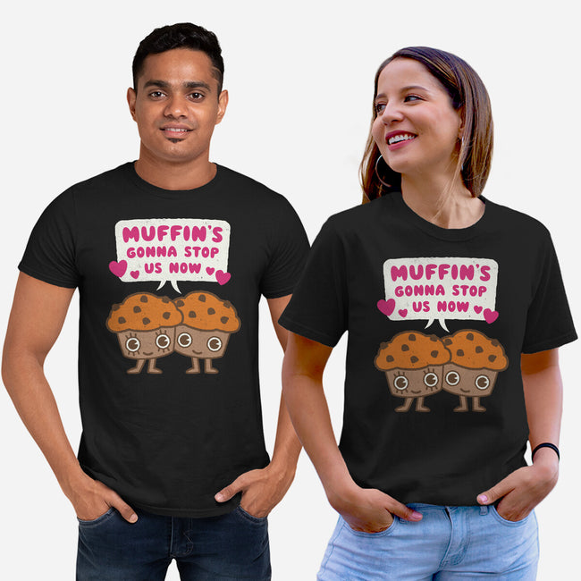 Muffin's Gonna Stop Us-unisex basic tee-Weird & Punderful