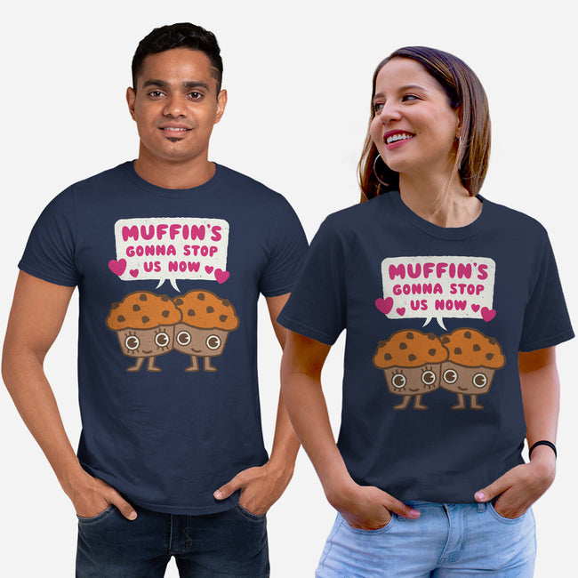 Muffin's Gonna Stop Us-unisex basic tee-Weird & Punderful