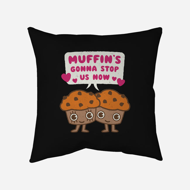Muffin's Gonna Stop Us-none removable cover w insert throw pillow-Weird & Punderful