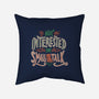 Not Interested In Small Talk-none removable cover throw pillow-tobefonseca