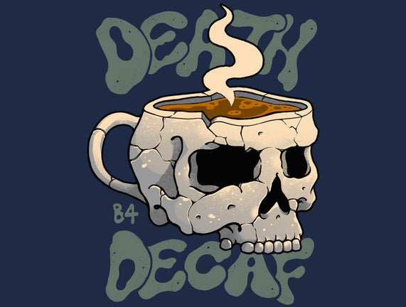 Death Before Decaf Skull