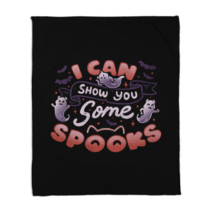 I Can Show You Some Spooks