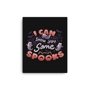 I Can Show You Some Spooks