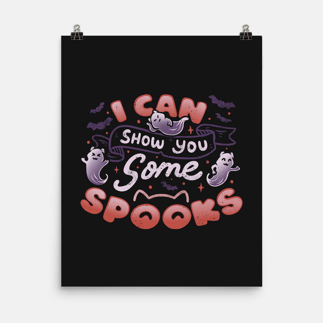 I Can Show You Some Spooks-none matte poster-tobefonseca