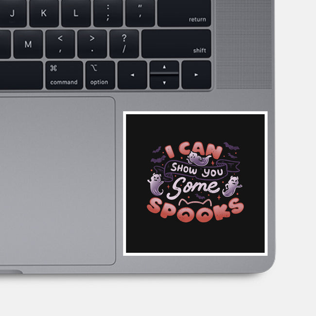 I Can Show You Some Spooks-none glossy sticker-tobefonseca