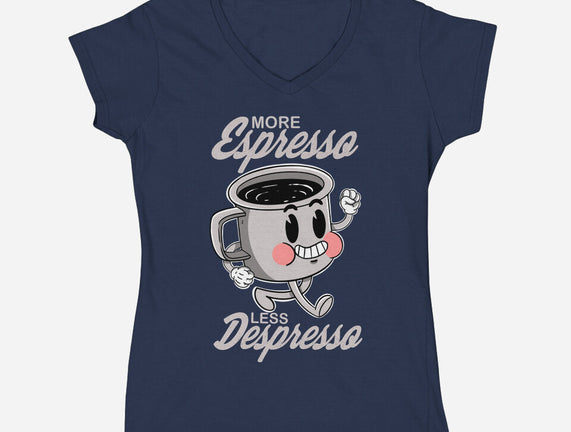 More Espresso Less Despresso