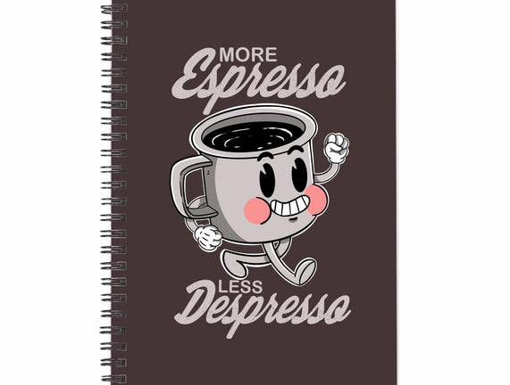 More Espresso Less Despresso