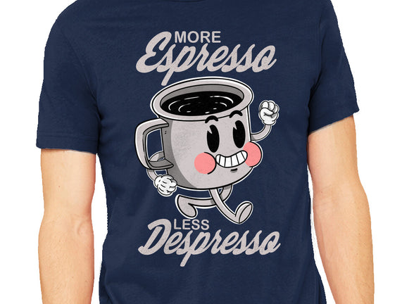 More Espresso Less Despresso