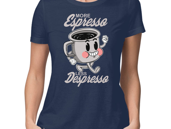 More Espresso Less Despresso