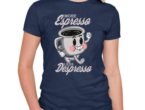 More Espresso Less Despresso