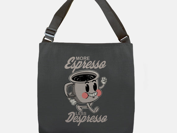 More Espresso Less Despresso