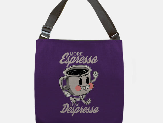 More Espresso Less Despresso