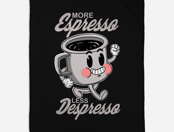 More Espresso Less Despresso