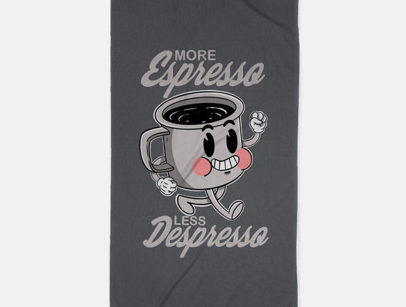 More Espresso Less Despresso