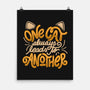 One Cat Always Leads To Another-none matte poster-eduely