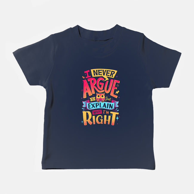 I Know I'm Right-baby basic tee-Snouleaf