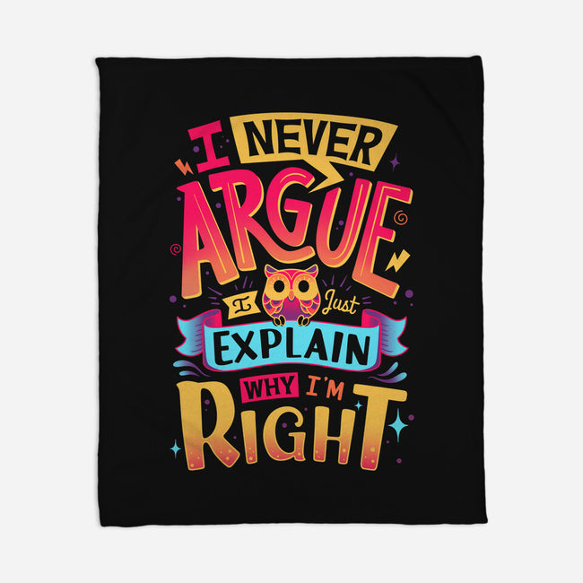I Know I'm Right-none fleece blanket-Snouleaf
