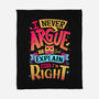 I Know I'm Right-none fleece blanket-Snouleaf