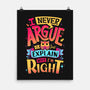 I Know I'm Right-none matte poster-Snouleaf