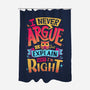 I Know I'm Right-none polyester shower curtain-Snouleaf