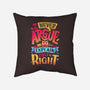 I Know I'm Right-none removable cover w insert throw pillow-Snouleaf