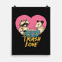Trash Love-none matte poster-vp021