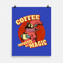 Coffee Improves My Magic-none matte poster-leepianti