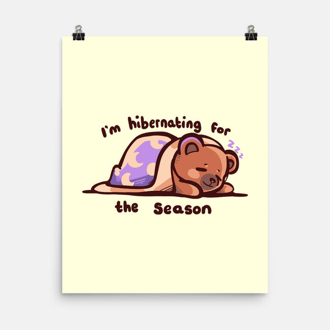 Hibernating For The Season-none matte poster-TechraNova