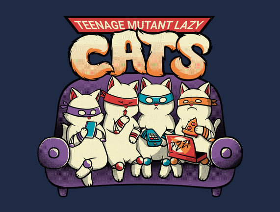 Teenage Mutant Lazy Cats