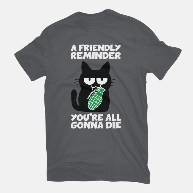 A Friendly Reminder-mens basic tee-Xentee