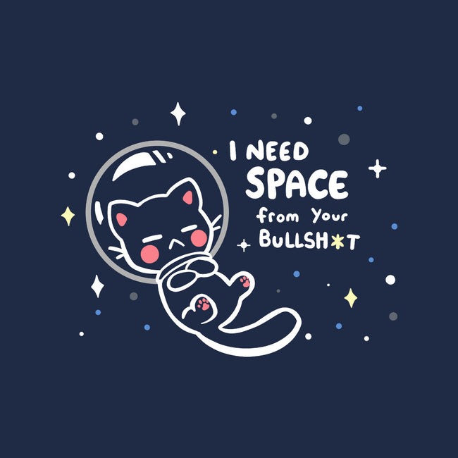 Need Space From Your BS-none stretched canvas-TechraNova