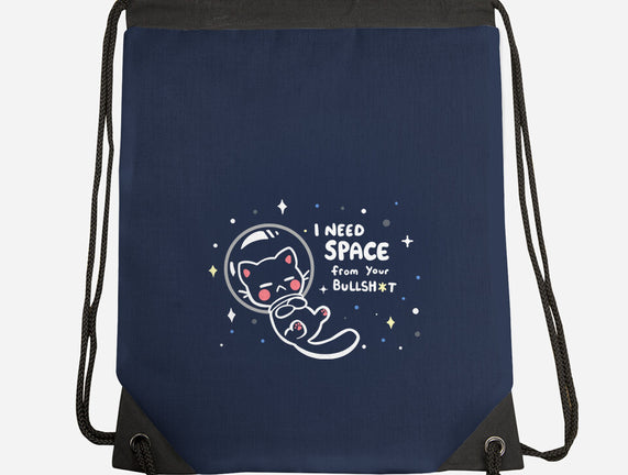 Need Space From Your BS