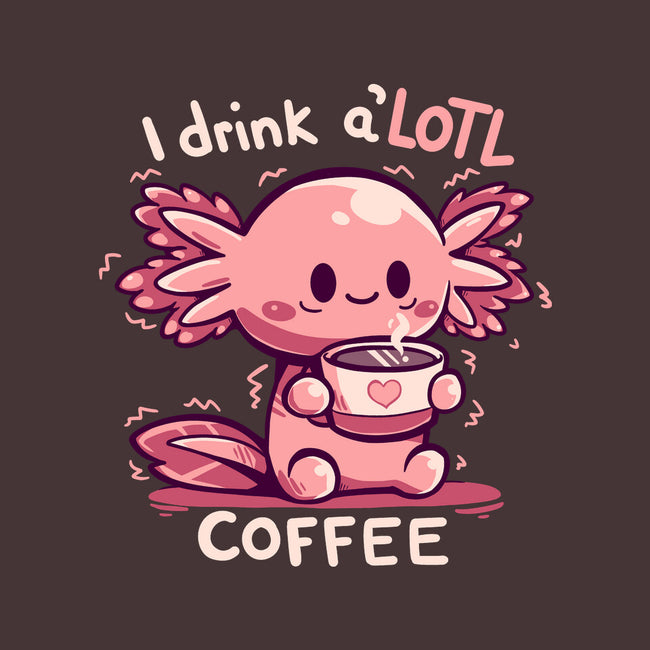 I Drink Alotl Coffee-unisex zip-up sweatshirt-TechraNova