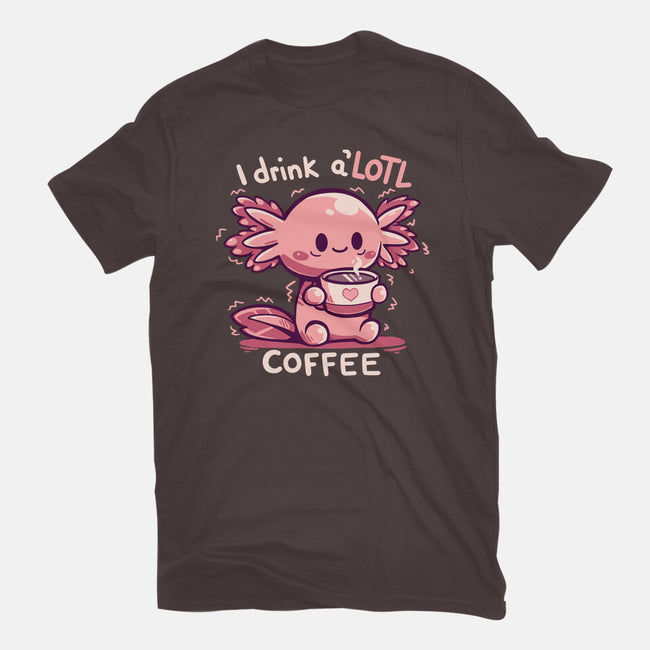 I Drink Alotl Coffee-womens basic tee-TechraNova