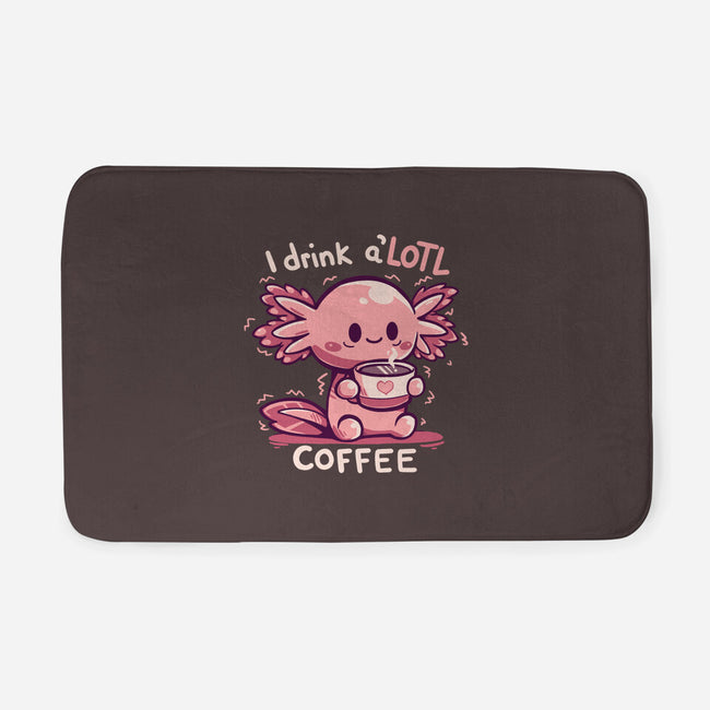 I Drink Alotl Coffee-none memory foam bath mat-TechraNova