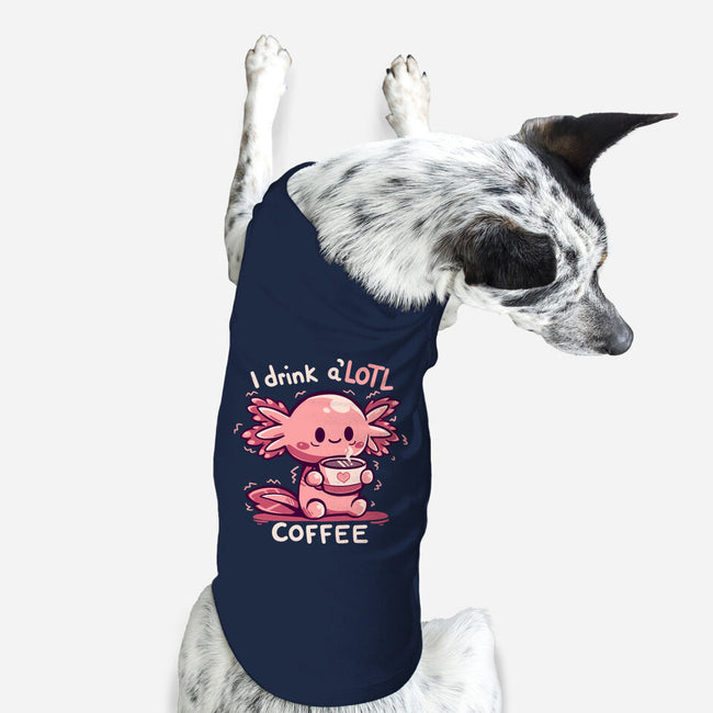 I Drink Alotl Coffee-dog basic pet tank-TechraNova