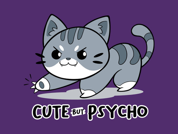 Cute But Psycho Cat