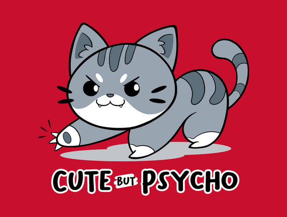 Cute But Psycho Cat